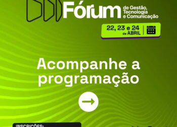 “Fórum de Gestão, Tecnologia e Comunicação” será realizado nesta semana